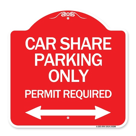 Car Share Parking Only Permit Required With Bidirectional Arrow Heavy-Gauge Aluminum Sign